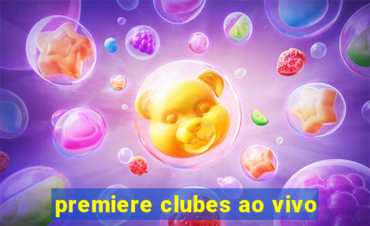 premiere clubes ao vivo